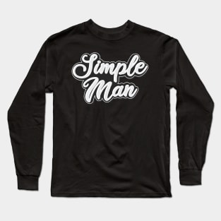 Simple man typography Long Sleeve T-Shirt